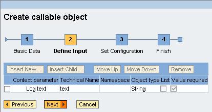 Create a Write to System Log Callable Object This callable object writes a prefixed string to the log of the WAS. 1.