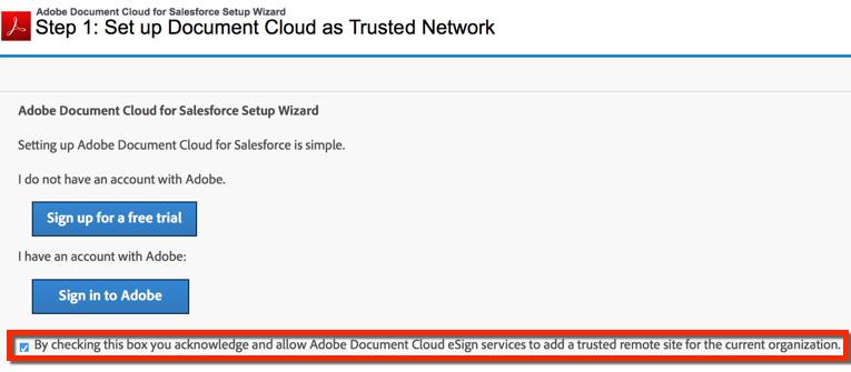 2. In Step 1: Set up Document Cloud as Trusted Network of the Setup Wizard, enable the checkbox at the bottom to acknowledge and allow Adobe Document Cloud esign services to add a