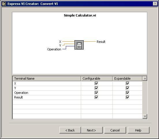 Converting a Standard VI to an Express VI Complete the following steps to create an Express VI from the Simple Calculator VI. 1. Select Tools»Create or Edit Express VI. 2.