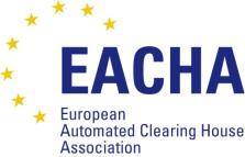 EACHA Instant Payments Interoperability Framework EACHA Framework version : 2017 V1.