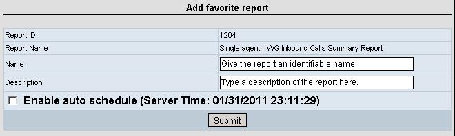 Running Reports Figure 28. Adding a favorite report Give the report an appropriate name, type a description, and click Submit.