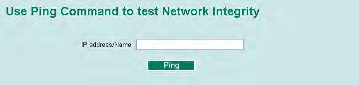 Ping The Ping function uses the ping command to give users a simple but powerful tool for troubleshooting network problems.