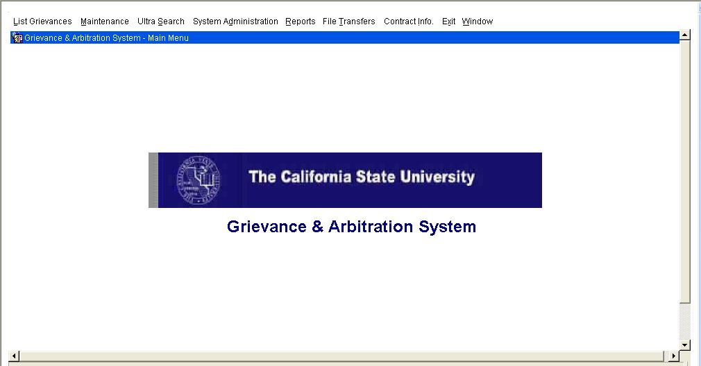 Logon To The Grievance & Arbitration System (continued) Successful Logon The main screen for the Grievance &