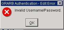 Unsuccessful Logon This dialog box will display when an invalid user name and/or password have been entered.