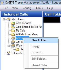 CALL FOLDERS Every user will have Call Folders in their application. Call folders are static user created folders.