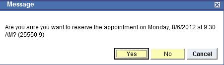 Click Yes to confirm appointment. 6. Enter a reason for visit (optional). Click finished.