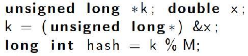 Hashing Functions suppose we are storing a set of nonnegative integers given, we can obtain hash values between 0 and 1 with the hash function when is divided by fast operation, but we need to be