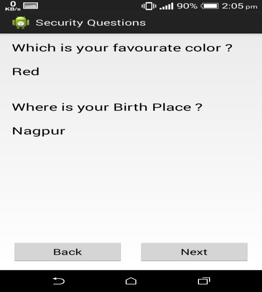 manual input of the answers. b) Display of the selected security question and its answer. B.