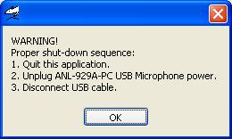 CHAPTER 5 SHUTDOWN PROCEDURE The software application should be closed prior to disconnecting the +6 VDC inverter, the USB cable, or the microphone.
