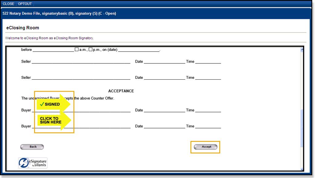 Applying Acceptance to Documents To sign an eclose document, click the document title to open it in the eclosingroom.