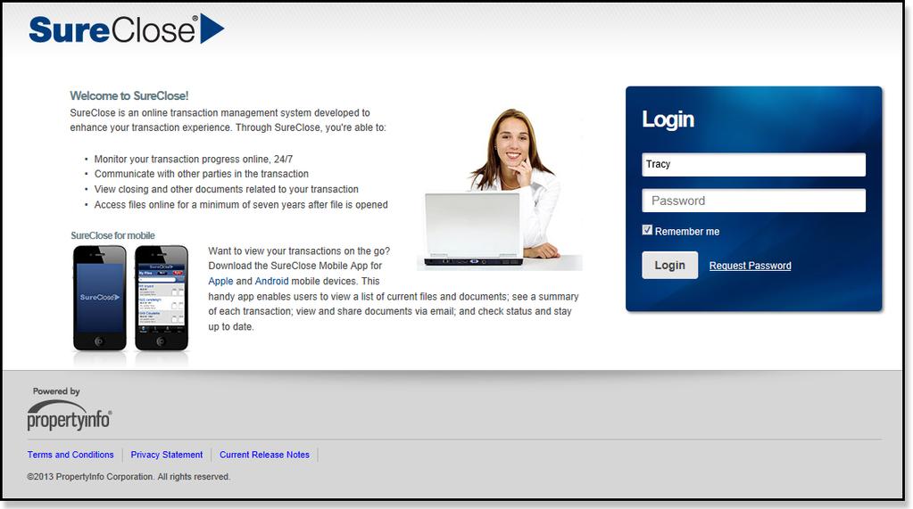 Improved SureClose Login Pages The SureClose Advantage and SureClose Professional Login pages have been redesigned and