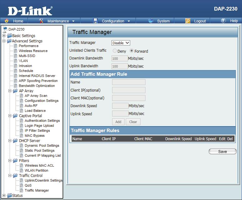 Traffic Manager The traffic manager feature allows users to create traffic management rules that specify how to deal with listed client traffic and specify downlink/uplink speed for new traffic