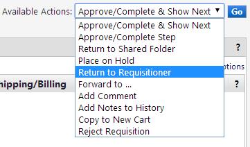 How to return a requisition to the Requisitioner The table below provides the steps to return a requisition to the Requisitioner who originated the form. 1.