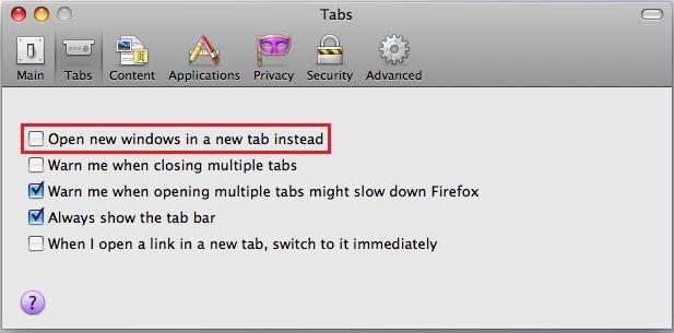 New window Tab control From the Firefox menu at the top of your screen, select 'Preferences'.