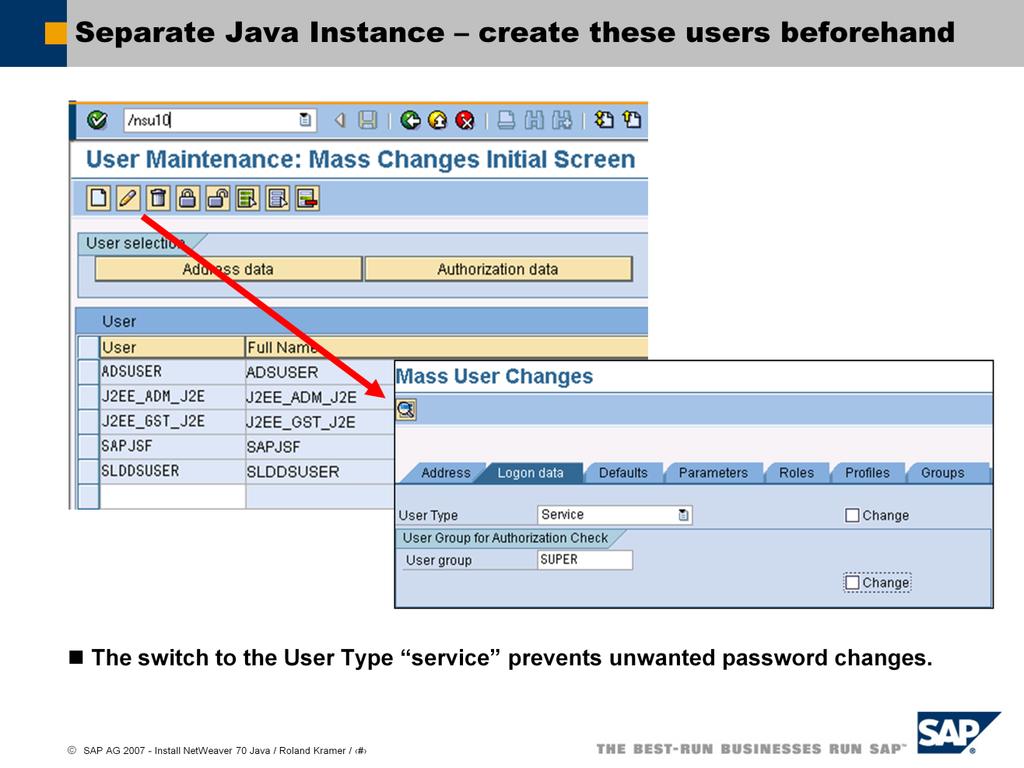 Please change all Users created by the Java Add-in Installation from user type Dialog to Service to prevent unmeant Password changes.