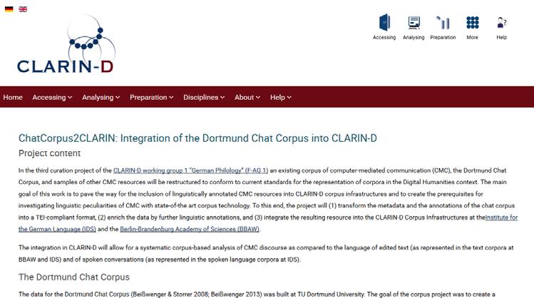 ChatCorpus2CLARIN: Project background Curation project of the CLARIN-D F-AG 1 German Philology Period: May 2015 February 2016 Task: develop a workflow and resources for the integration of an existing
