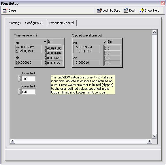 Chapter 7 Extending NI SignalExpress Tektronix Edition Projects with LabVIEW Figure 7-2. Configure VI Tab 11. Click the Close button to close the Step Setup dialog box.