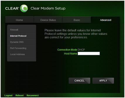 CLEAR Modem Home Page / Advanced / Internet Protocol Tab Warning: This tab includes settings that could negatively impact the performance of the Modem, if set incorrectly.