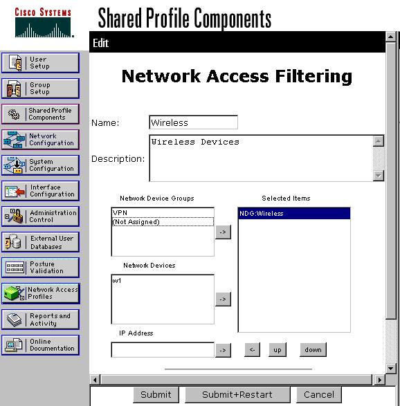 Step 1 Step 2 Step 3 Step 4 Step 5 In the navigation bar, click Shared Profile Components From the displayed menu of options, click Network Access Filtering Click Add Name