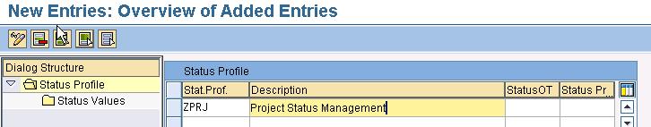 Here we are creating the status profile with following information: 1. Status Profile = ZPRJ 2. Description = Project Status Management Next to create different statuses select Status Values option.