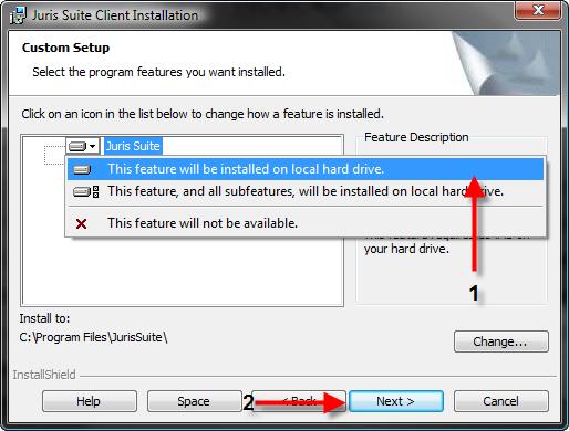 Suite and select This feature will be installed on local hard drive. Click the Next button.