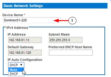 Assign KX II a Device Name Choose Device Settings > Network. The Basic Network Settings page opens. A None - for a static IP. Default selection. Recommended option.