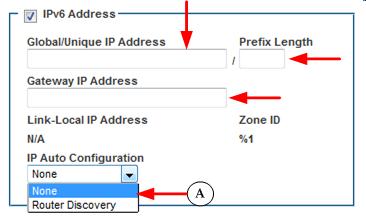 B Router Discovery Select this option to locate a Global or Unique IPv6 address instead of a Link-Local subnet. Once located, the address is automatically applied.