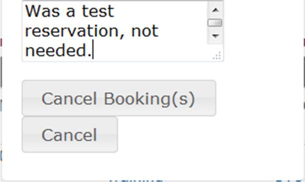 To cancel the reservation, simply click the red X under ACTIONS. You will be asked to supply a cancellation reason.