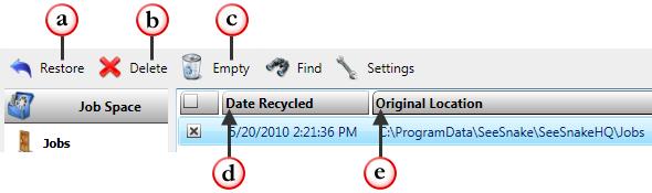 Job Recycle Toolbar e. Job Recycle: Jobs placed in the Job Recycle are not deleted from SeeSnake HQ or from your computer.