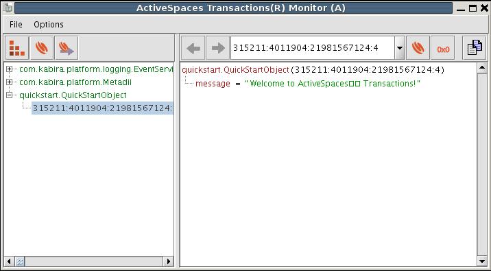 Using the monitor Figure 2.9. Displaying the QuickStartObject in the ActiveSpaces Transactions monitor 4.