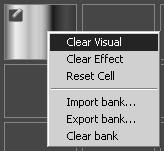 If you right-click a cell and hold it for a little while, a pop-up menu will appear with the following entries: Clear Visual: Removes the visual from the cell Clear Effect: Removes the effect from
