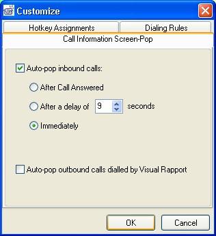10. In the Customize window that appears, check Auto-pop inbound calls, select Immediately and click OK. This completes configuration of Visual Rapport client to generate screen pop for inbound calls.