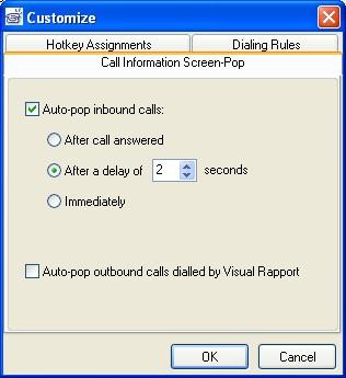 10. On the Customize window that is displayed, check Auto-pop inbound calls, select After a delay of 2 seconds and click OK.
