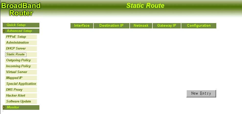 Static Route You can set a static route to manually administrate the network topology/traffic when dynamic routing is not effective enough. Interface: Internal LAN.