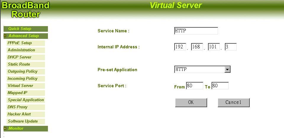 2. Service Name: Name the service appropriately for easy identification, for example, HTTP. 3. Internal IP Address: Enter the internal IP address for mapping to the service port. 4.