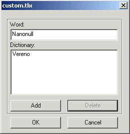 306 User Reference Tools You can now add words to the dictionary and delete words.