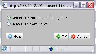 2. A dialog box will appear with two options: Select File from Local File System: For