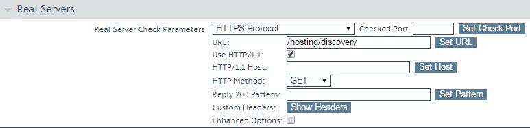 Figure 4-135: Real Servers Section Expand the Real Servers section and select the following options: a) Select HTTPS Protocol in the drop-down menu.