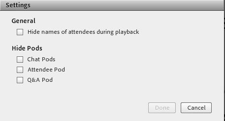 The Settings dialog box is displayed. Figure 25: Settings dialog box 3. Click the Chat Pods checkbox. 4.