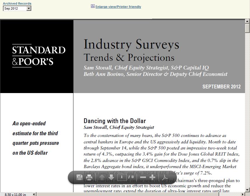 Trends and Projections The Trends and Projections selection will open the current issue of the S&P Industry Surveys Trends & Projections publication.