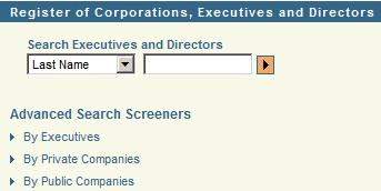 Register of Corporations, Executives and Directors The Register of Corporations, Executives and Directors search function on the Directories tab allows you to search for executives and directors.