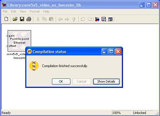 appear in a new conv5x5_video_ex_hwcosim_lib.mdl library. Do not close the hwcosim library.
