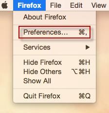 Firefox OS X 1. Click on the Firefox menu in the top left corner of the screen and select Preferences... in the menu. 2.