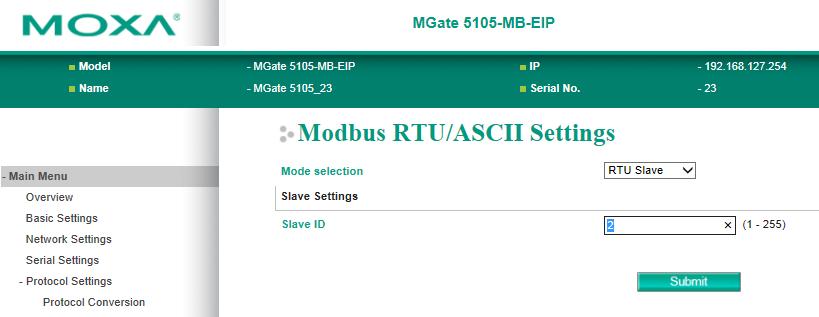 Quick Configuration Guide In RTU/ASCII Slave mode, the MGate gateway works as a Modbus slave device and