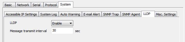 MGate Manager Configuration LLDP Settings Parameters Message transmit interval Description Default is 30 seconds. The allowable range is between 5 and 32,768 seconds. Misc.