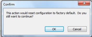 MGate Manager Configuration Load Default To clear all the settings on the unit, use the Load Default button to reset the unit to its initial factory default values.