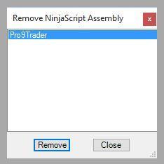 Select Pro9Trader and click Remove 3. Close NinjaTrader, then run Pro9Trader.