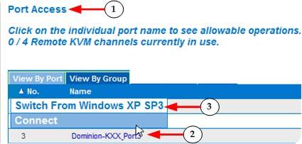 On the KX III Port Access page, click the Port Name of the target you want to access. The Port Action Menu is displayed. 2. Choose Connect from the Port Action menu.