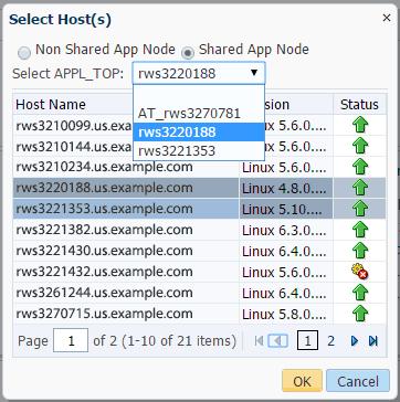 APPL_TOP drop-down. 2. Select one or more hosts to be added, then click OK. To delete application nodes: 1. Select one ore more rows in the Application Nodes table. 2. In the Application Nodes panel, click on the Delete button, which pops up a list of hosts.