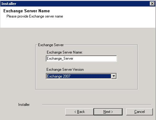 Page 79 of 90 This screen will appear when you are installing Exchange Agents on Non- Exchange Server. 22. 23. Enter the following Exchange Administrator information then click Next.